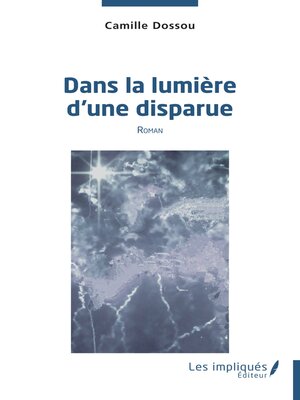 cover image of Dans la lumière d'une disparue